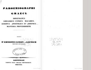 Corpus Paroemiographorum Graecorum, Ernst von Leutsch - Friedrich Wilhelm Schneidewin, Vanderhoeck et Ruprecht